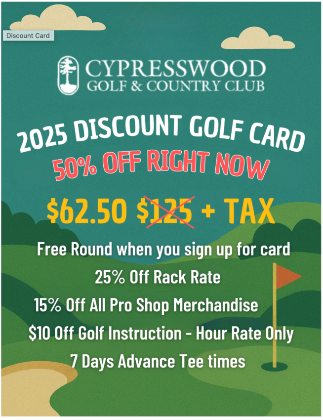 2025 Cypresswood Discount Card - NOW 50% OFF